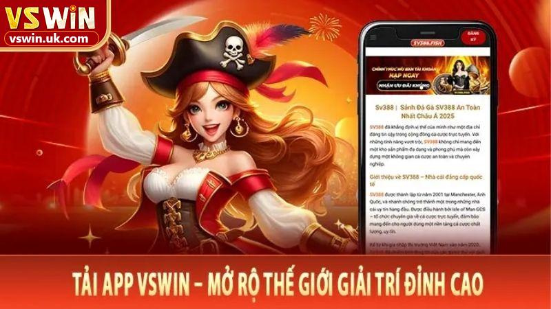 Lý do nên tải app VSWIN – Trải nghiệm tiện lợi hơn bao giờ hết